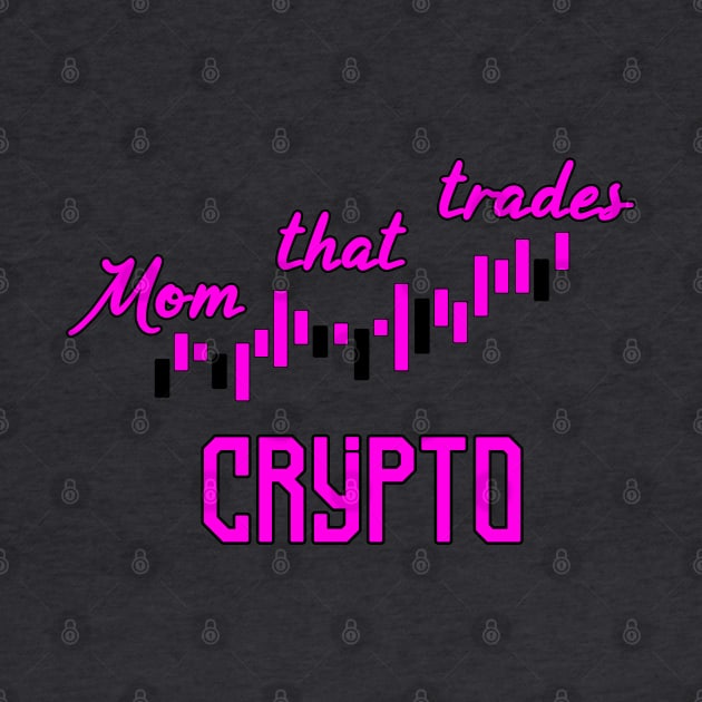 Mom that trades Crypto by MindSquare